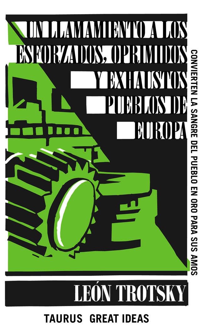 Un llamamiento a los esforzados, oprimidos y exhaustos pueblos de Europa (Serie Great Ideas 6), de Trotsky, León | portada de