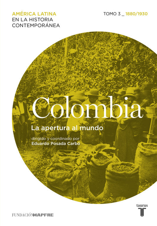 Colombia. La apertura al mundo. Tomo 3 (1880-1930), de Varios autores | portada del libro
