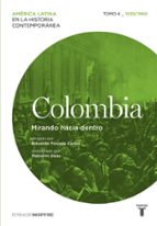 Colombia. Mirando hacia dentro. Tomo 4 (1930-1960), de Varios autores | portada del libro