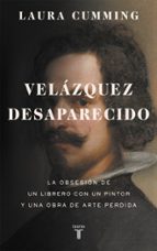 Velázquez desaparecido, de Laura Cumming | portada del libro