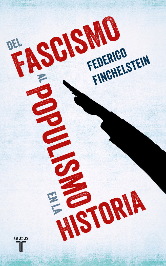Del fascismo al populismo en la historia, de Finchelstein, Federico | portada del libro