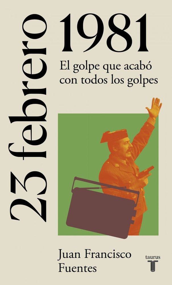23 de febrero de 1981, de Fuentes, Juan Francisco | portada del libro