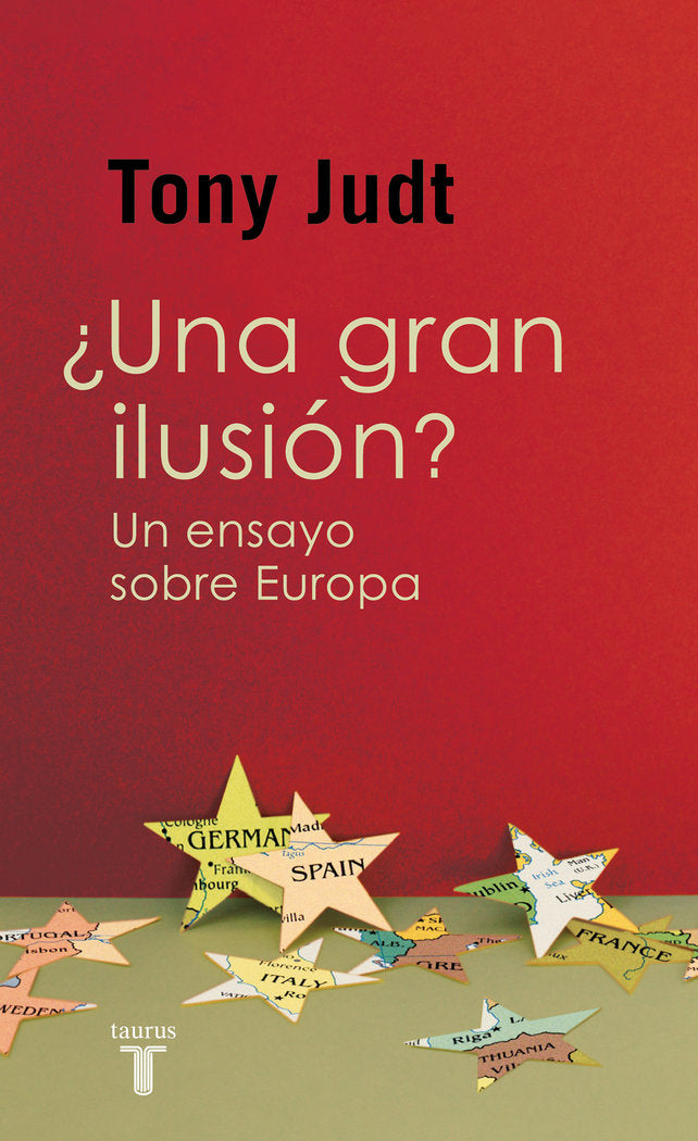 ¿UNA GRAN ILUSION?, de JUDT, TONY | portada del libro
