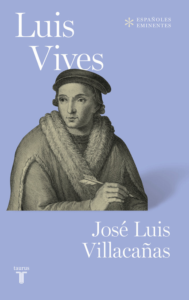Luis Vives (Colección Españoles Eminentes), de Villacañas, Jose Luis | portada del libro