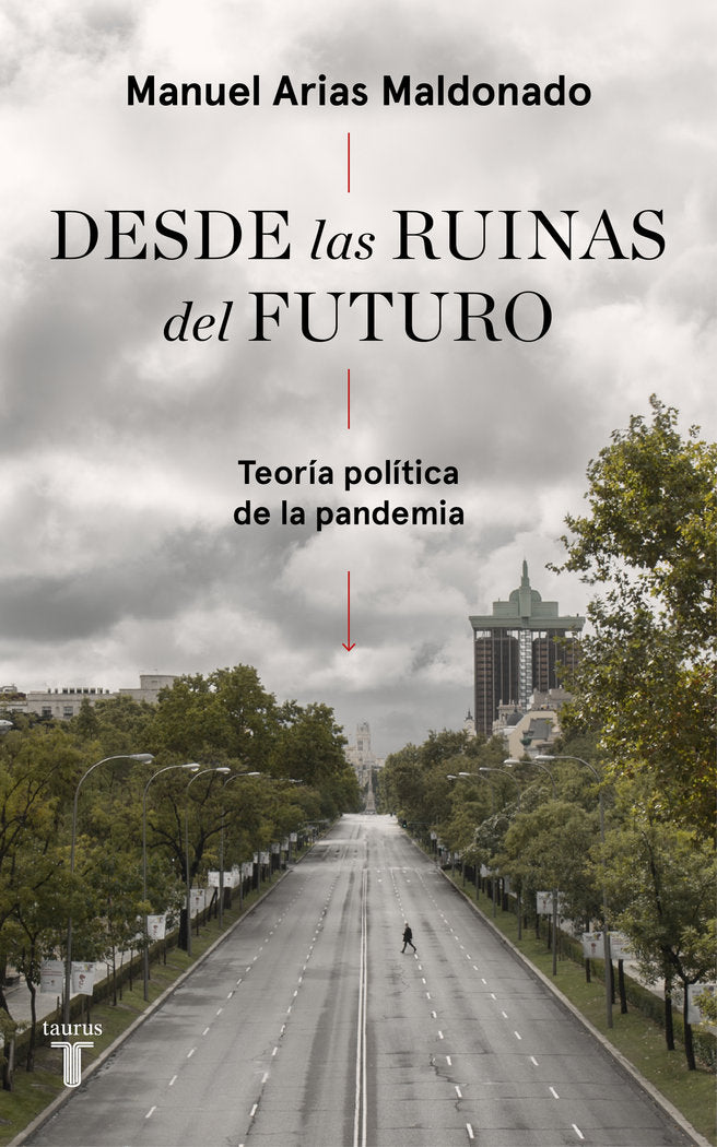 Desde las ruinas del futuro, de Arias Maldonado, Manuel | portada del libro