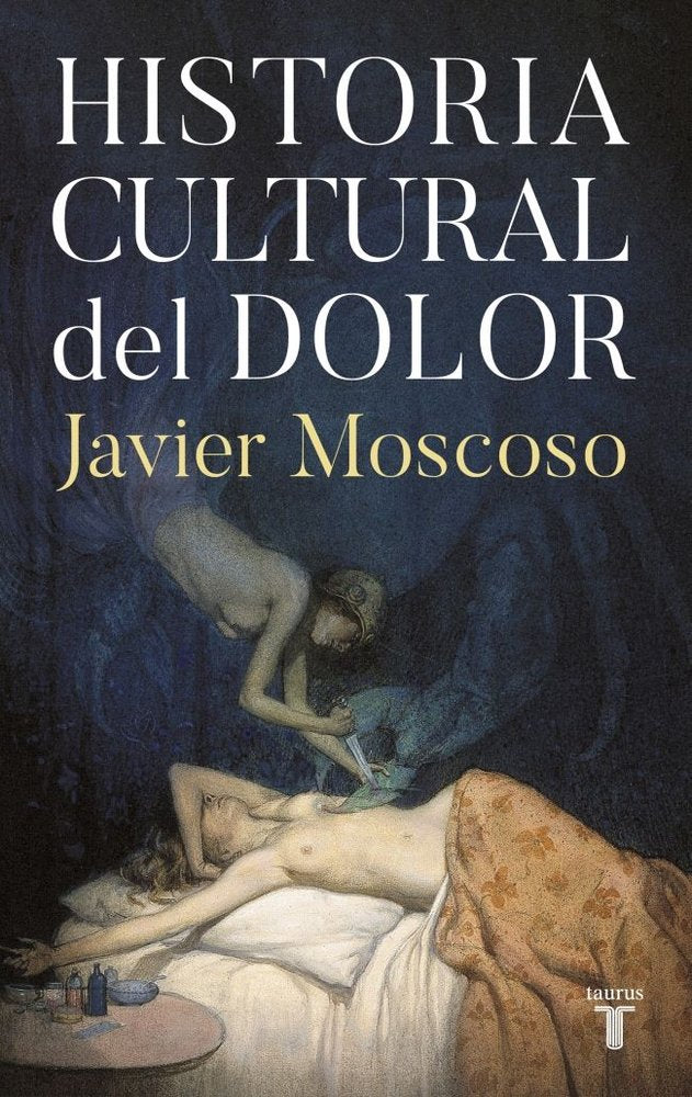 Historia cultural del dolor, de Moscoso, Javier | portada del libro