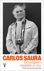 De imágenes también se vive, de Carlos Saura | portada del libro