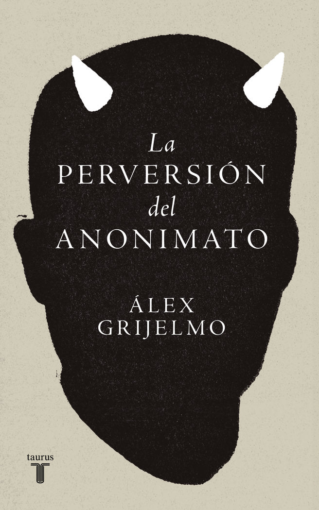 LA PERVERSION DEL ANONIMATO, de GRIJELMO, ALEX | portada del libro