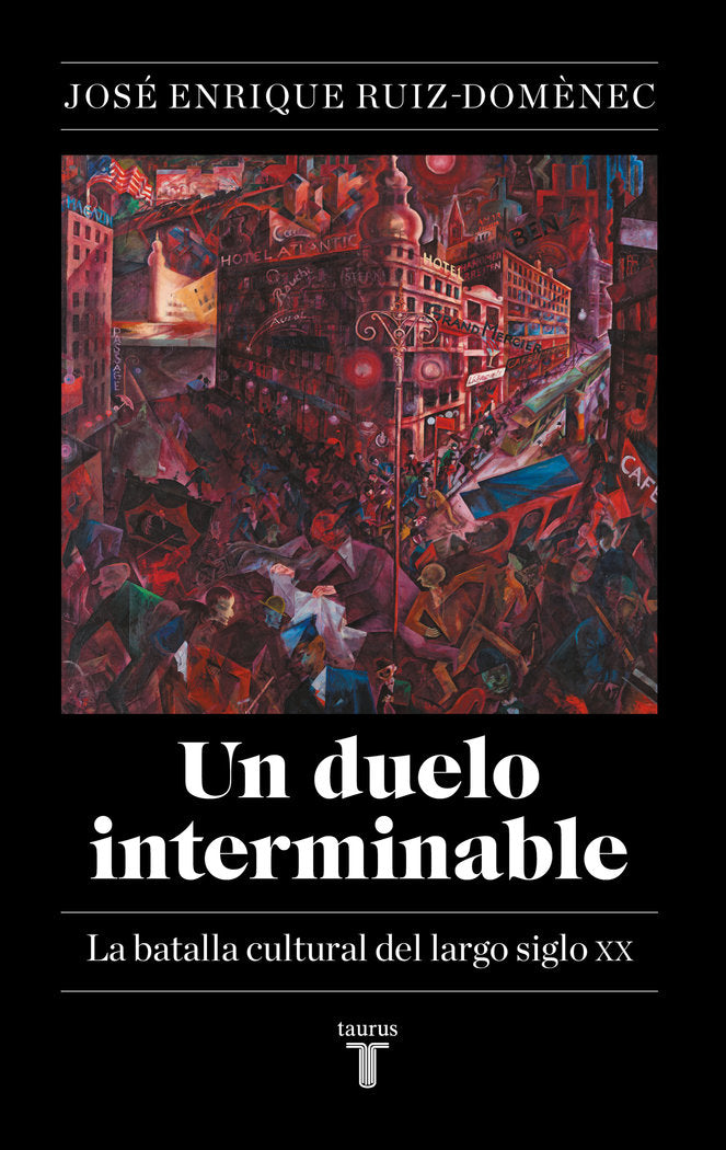 EL DUELO INTERMINABLE, de RUIZ-DOMENEC, JOSE ENRIQUE | portada del libro