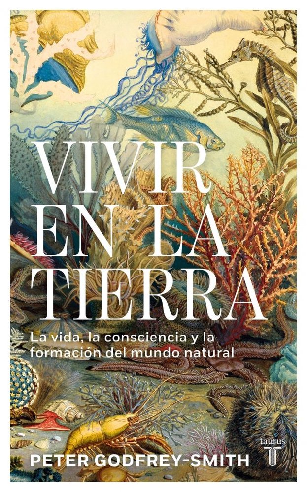 VIVIR EN LA TIERRA, de GODFREY-SMITH, PETER | portada del libro