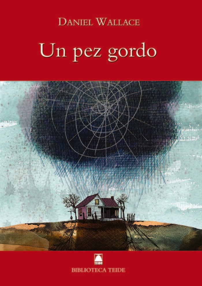 Biblioteca Teide 005 - Un pez gordo -Daniel Wallace- | portada del libro