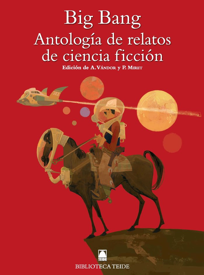 Biblioteca Teide 074 - Big Bang. Antología de relatos de ciencia ficción, de Martí Raüll, Salvador | portada del libro