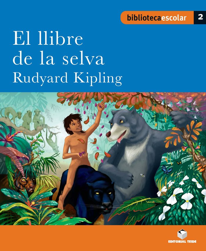 Biblioteca Escolar 002 - El llibre de la selva -Rudyard Kipling-, de KIPLING, RUDYARD | portada del libro