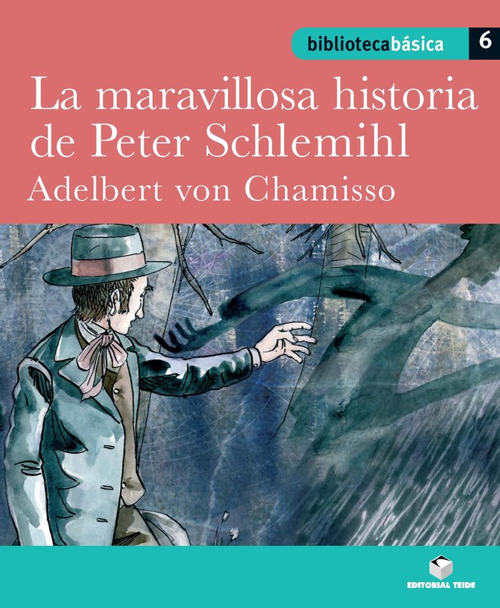 Biblioteca básica 06 - La maravillosa historia de Peter Schlemihl -Adelbert von Chamisso-, de Varios autores | portada del li