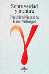 Sobre verdad y mentira en sentido extramoral, La voluntad de ilusión en Nietzsche, de NIETZSCHE F VAIHINGER HANS | portada de