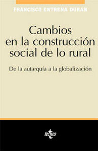 Cambios en la construcción social de lo rural, de Entrena Durán, Francisco | portada del libro
