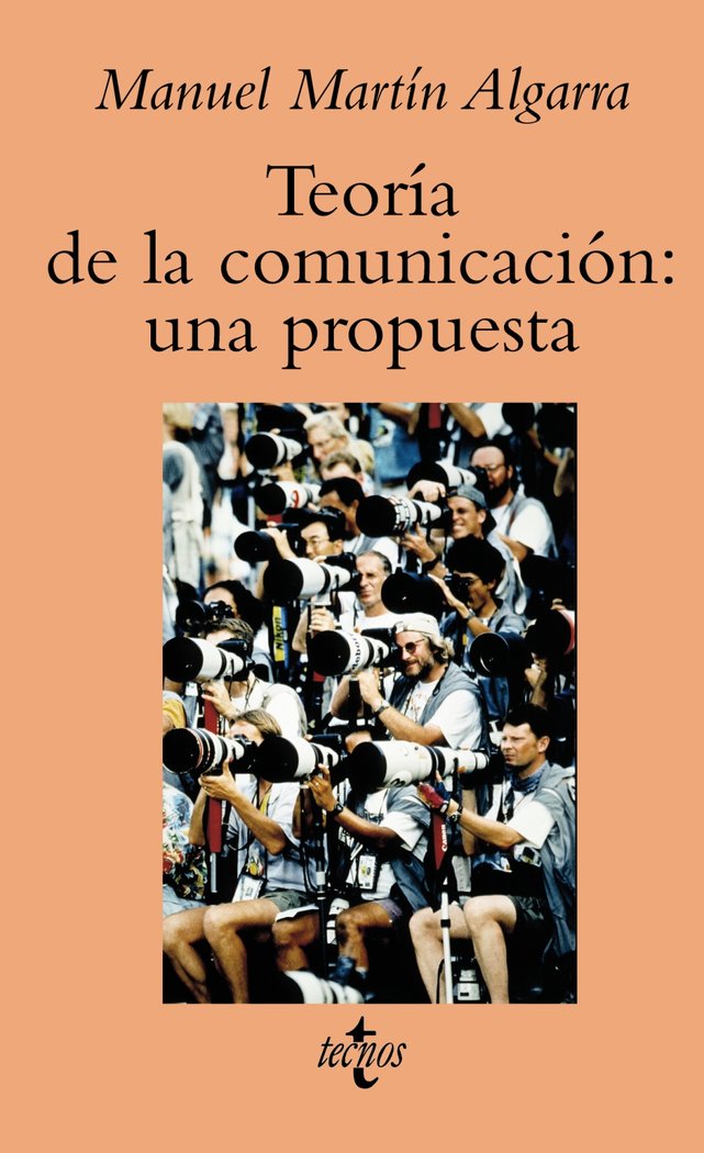 Teoría de la comunicación: una propuesta, de Martín Algarra, Manuel | portada del libro