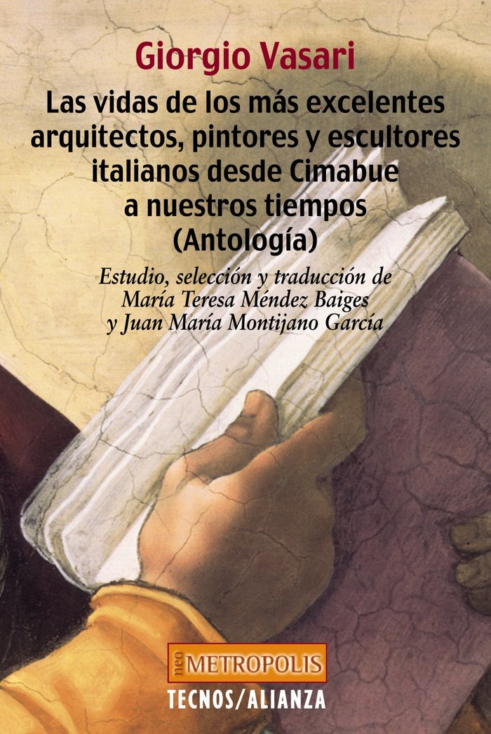 Las vidas de los más excelentes arquitectos, pintores y escultores italianos desde Cimabue a nuestro, de Vasari, Giorgio | po