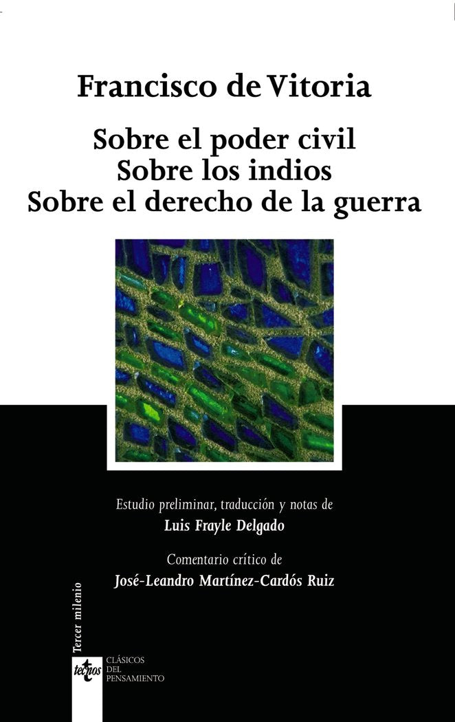 Sobre el poder civil Sobre los indios Sobre el derecho de la guerra, de Vitoria, Francisco de | portada del libro