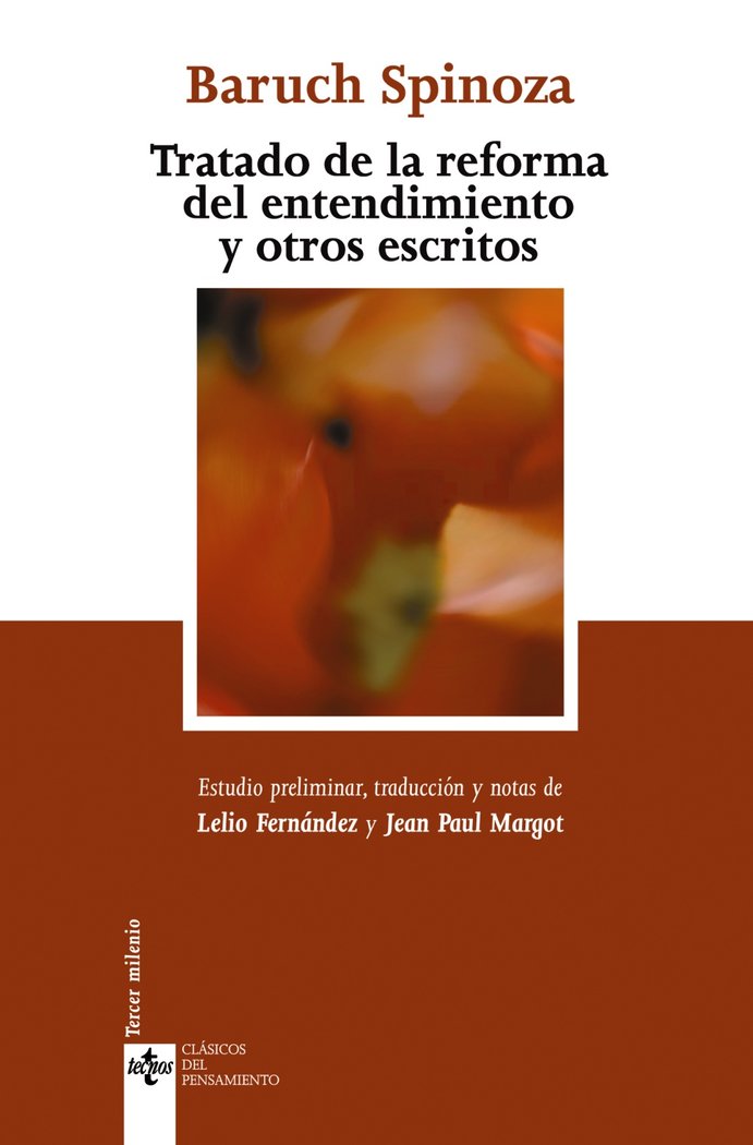 Tratado de la reforma del entendimiento y otros escritos, de Spinoza, Baruch | portada del libro