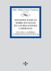 Nociones básicas sobre igualdad en las relaciones laborales, de NUñEZ-CORTéS CONTRERAS, PILAR | portada del libro
