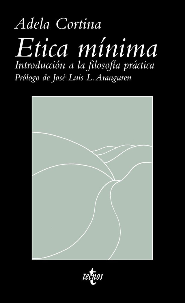 Ética mínima, de Cortina, Adela | portada del libro