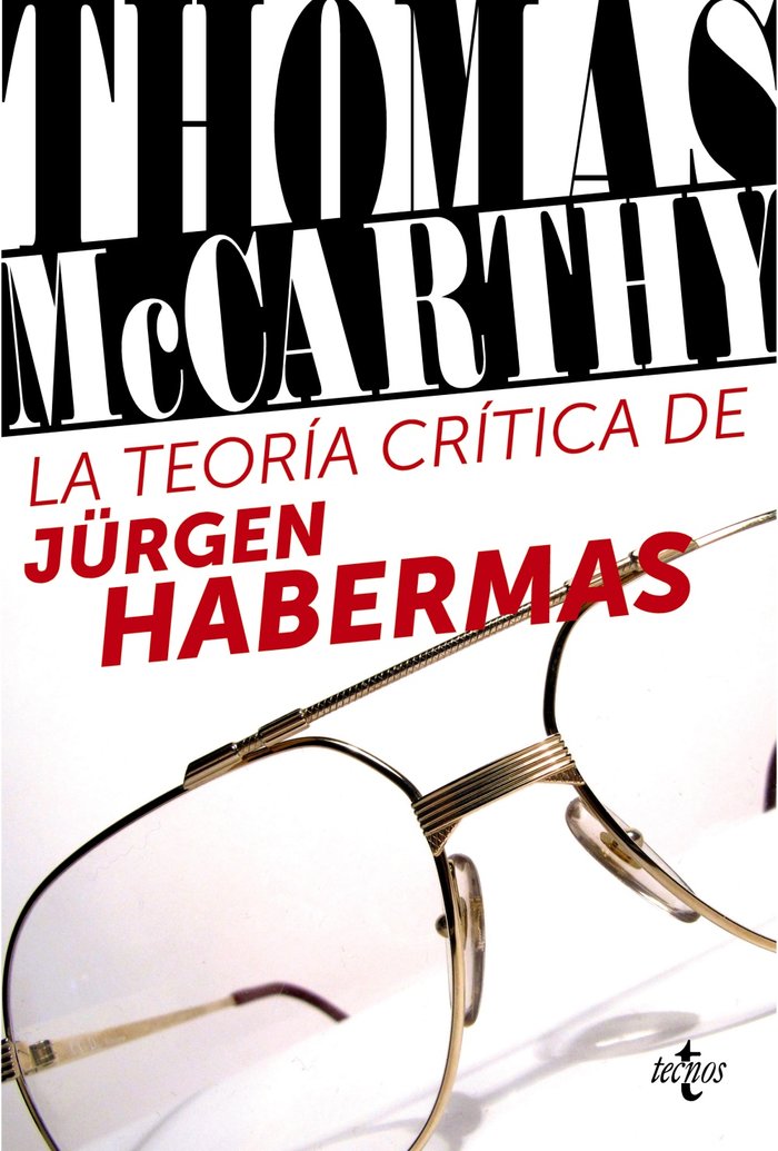 La teoría crítica de Jürgen Habermas, de McCarthy, Thomas | portada del libro