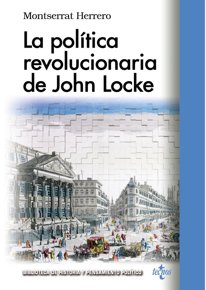 La política revolucionaria de John Locke, de Herrero, Montserrat | portada del libro