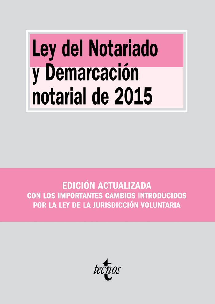 Ley del Notariado y Demarcación notarial de 2015, de Editorial Tecnos | portada del libro