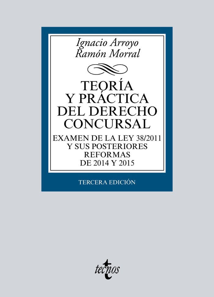 Teoría y práctica del Derecho concursal, de Arroyo, Ignacio | portada del libro