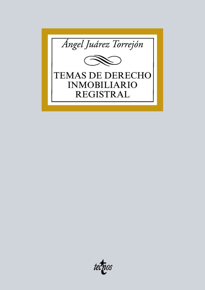Temas de Derecho inmobiliario registral, de Juárez Torrejón, Ángel | portada del libro