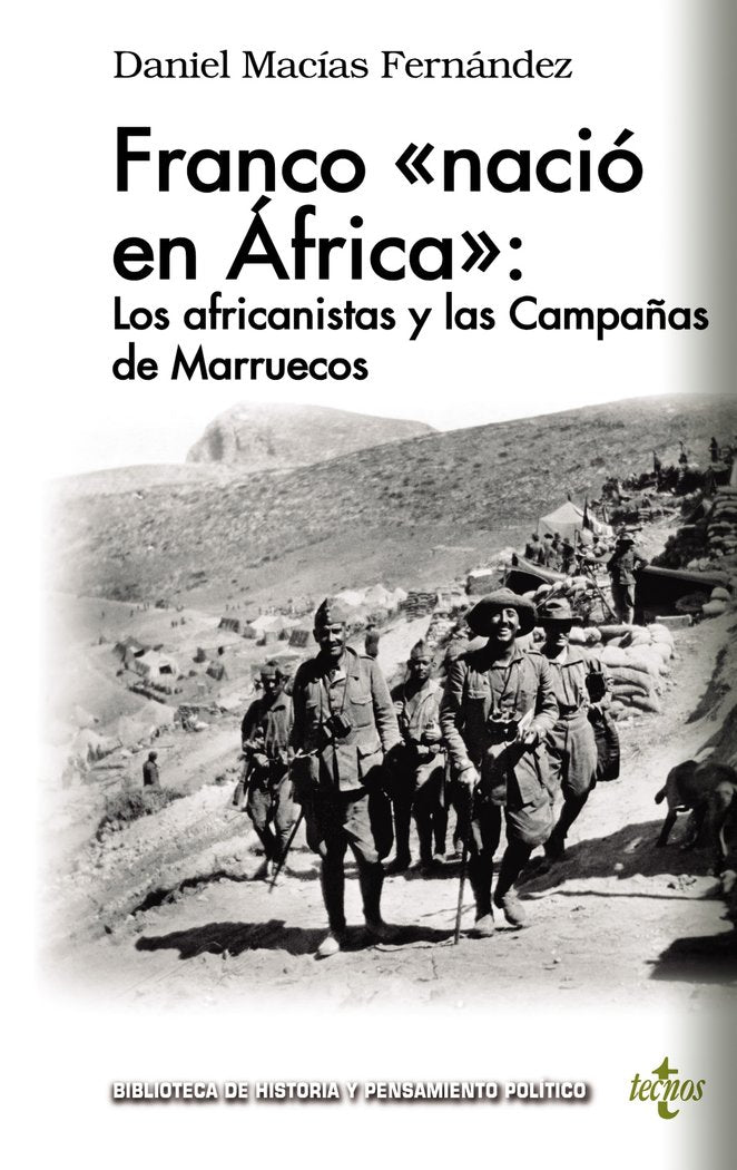 Franco «nació en África»: los africanistas y las Campañas de Marruecos, de Macías Fernández, Daniel | portada del libro