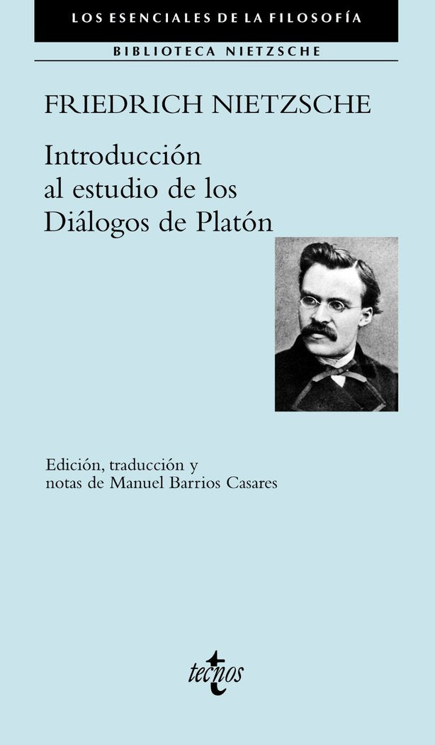 Introducción al estudio de los Diálogos de Platón, de Nietzsche, Friedrich | portada del libro