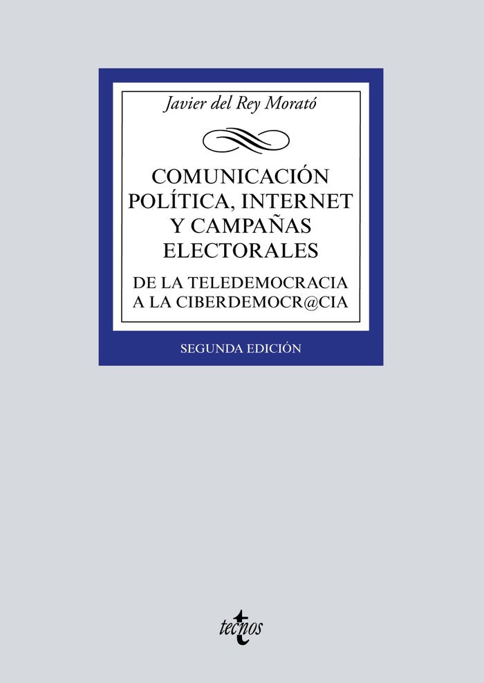 Comunicación política, Internet y campañas electorales, de Rey Morató, Javier del | portada del libro