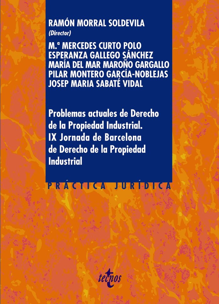 Problemas actuales de Derecho de la Propiedad Industrial., de Morral Soldevila, Ramón | portada del libro