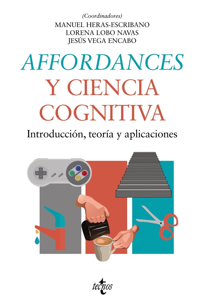 AFFORDANCES Y CIENCIA COGNITIVA, de HERAS ESCRIBANO, MANUEL | portada del libro