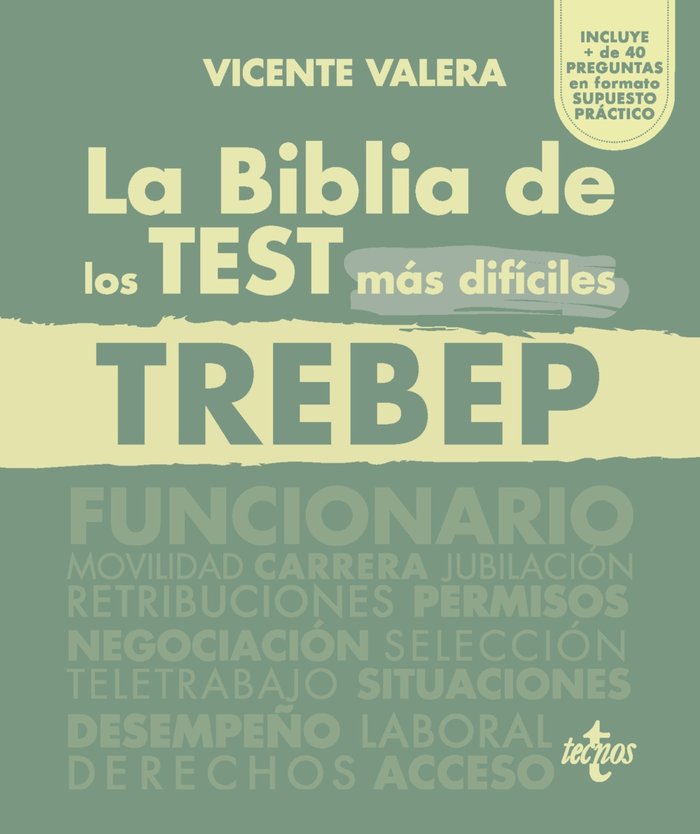 LA BIBLIA DE LOS TEST MAS DIFICILES DEL TREBEP, de VALERA, VICENTE | portada del libro