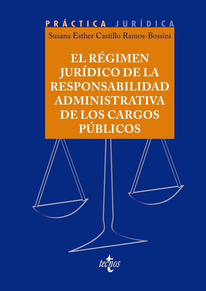 EL REGIMEN JURIDICO DE LA RESPONSABILIDAD ADMINISTRATIVA DE, de CASTILLO RAMOS-BOSSINI, SUSANA E. | portada del libro