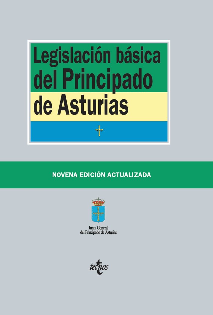 LEGISLACION BASICA DEL PRINCIPADO DE ASTURIAS 9ªED, de EDITORIAL TECNOS | portada del libro