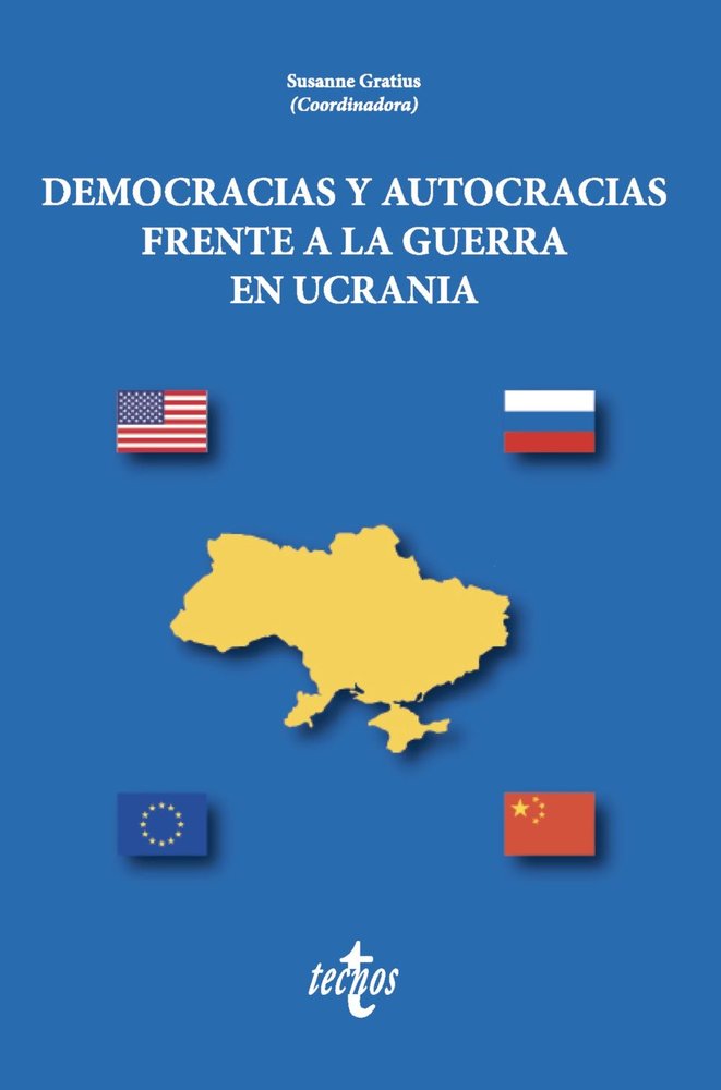 Democracia y autocracia frente a la guerra en Ucrania, de GRATIUS, SUSANNE | portada del libro