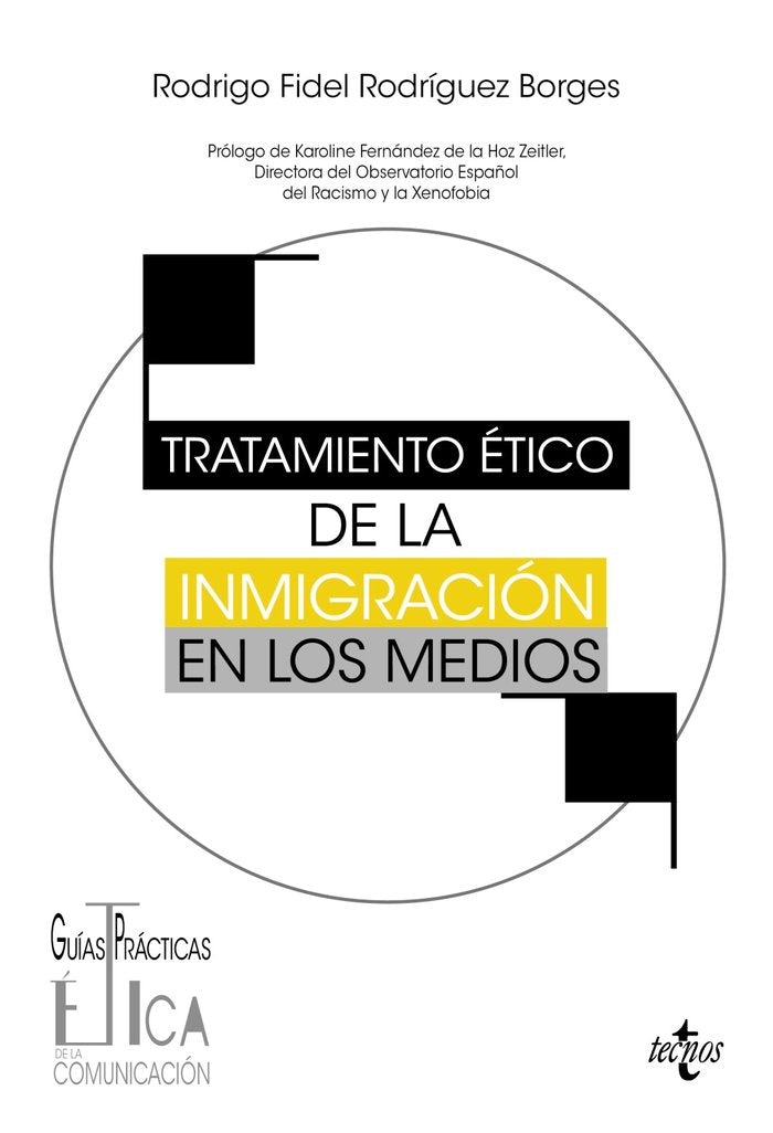TRATAMIENTO ETICO DE LA INMIGRACION EN LOS MEDIOS, de RODRIGUEZ BORGES, RODRIGO FIDEL | portada del libro