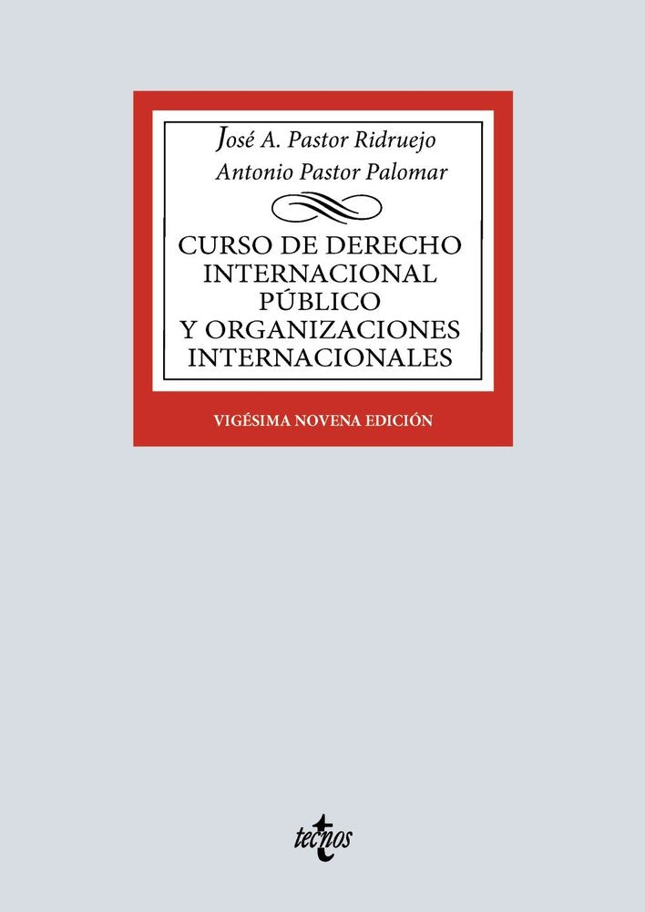 CURSO DE DERECHO INTERNACIONAL PUBLICO Y DE ORGANIZACIONES INTERNACIONALES, de PASTOR RIDRUEJO, JOSE ANTONIO | portada del li