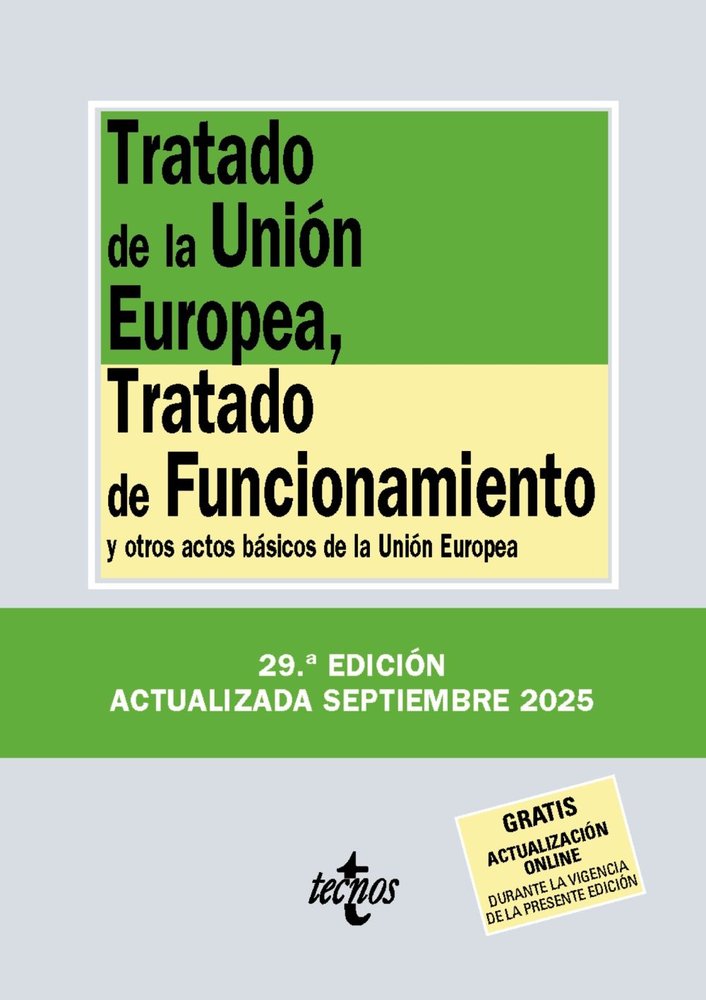 TRATADO DE LA UNION EUROPEA, TRATADO DE FUNCIONAMIENTO, de EDITORIAL TECNOS | portada del libro