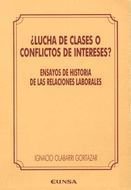 Lucha de clases o conflictos de intereses?, de Olábarri Gortázar, Ignacio | portada del libro
