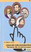 Educar con biografías, de Otero, Oliveros F. | portada del libro