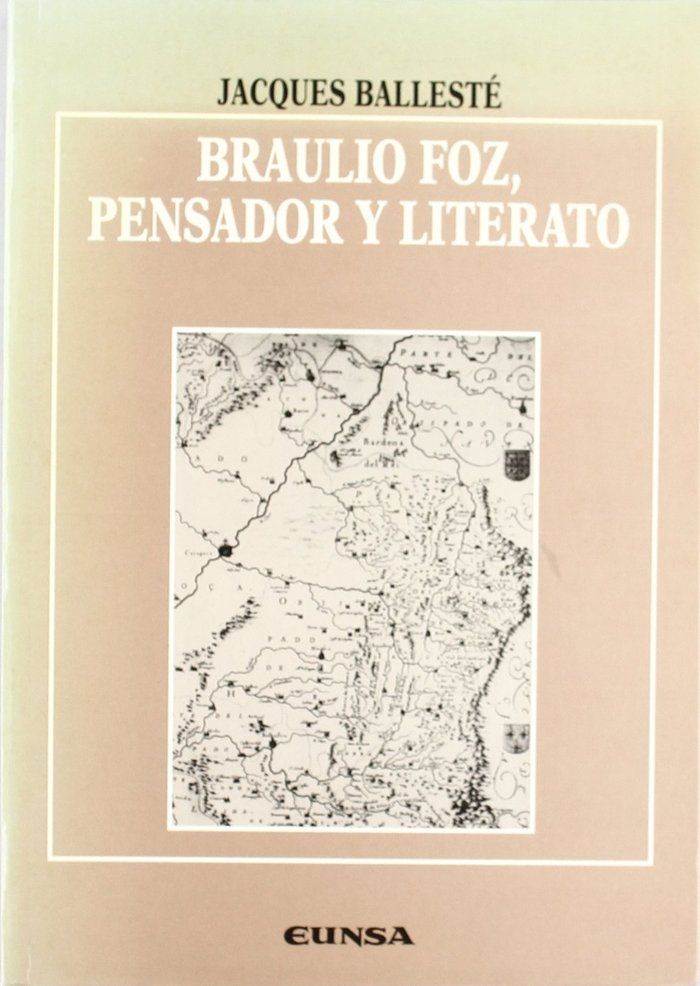 Braulio Foz, pensador y literato, de Balleste, Jaques | portada del libro
