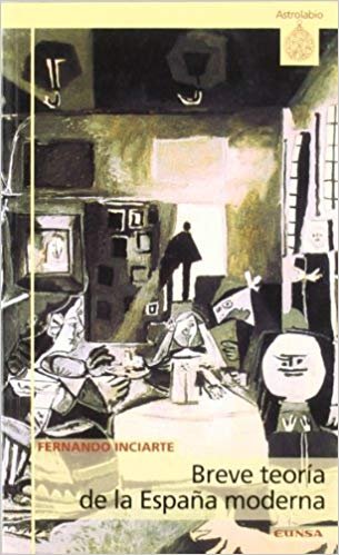Breve teoría de la España moderna, de Inciarte Armiñán, Fernando | portada del libro