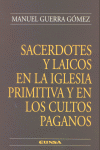 Sacerdotes y laicos en la iglesia primitiva y en los cultos paganos, de Guerra Gómez | portada del libro