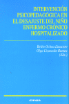 Intervención psicopedagógica en el desajuste del niño enfermo crónico hospitalizado, de Ochoa Linacero | portada del libro