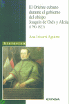 El oriente cubano durante el gobierno del obispo Joaquín de Osés y Alzua (1790-1823), de Irisarri Aguirre | portada del libro